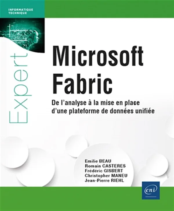 Couverture de Microsoft Fabric – De l'analyse à la mise en place d'une plateforme de données unifiée