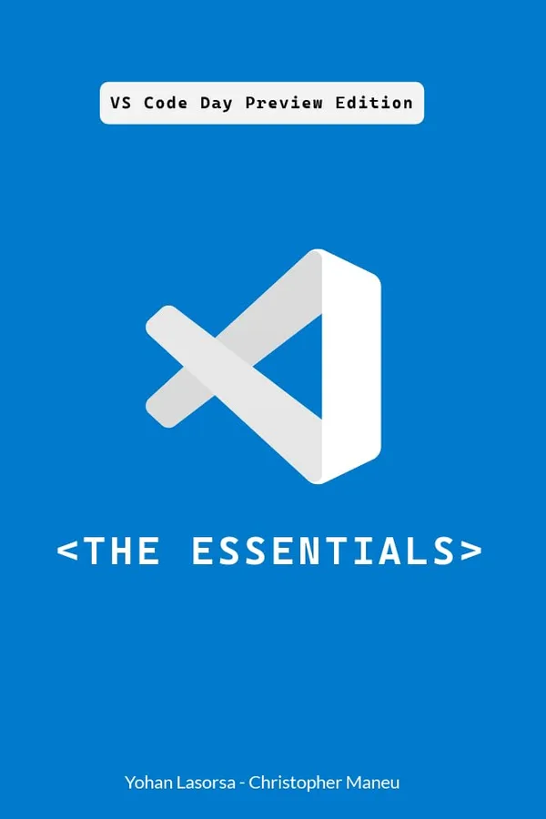 Couverture de Visual Studio Code — The Essentials: VS Code Day Preview Edition